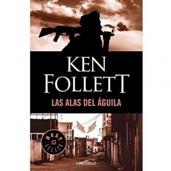 las alas del águila - Ken Follett