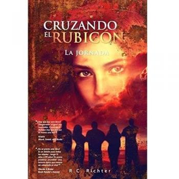 Cruzando El Rubicon La jornada: Volume 1