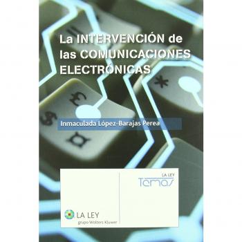 La intervención de las comunicaciones electrónicas