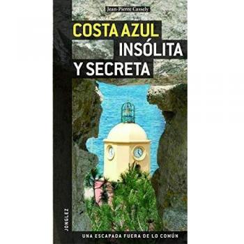 Guía Costa Azul insólita y secreta