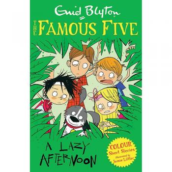Famous Five Colour Short Stories: A Lazy Afternoon