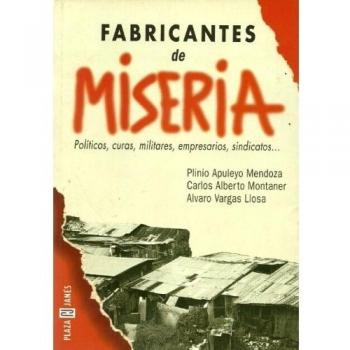 FABRICANTES DE MISERIA LAS VERDADERAS CAUSAS DE LA POBREZA EN EL TERCER MUNDO