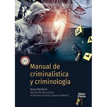 Manual de Criminalística y Criminología