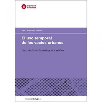 El uso temporal de los vacíos urbanos