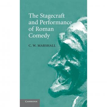Escenografía y Actuación en la Comedia Romana - Marshall, C. W
