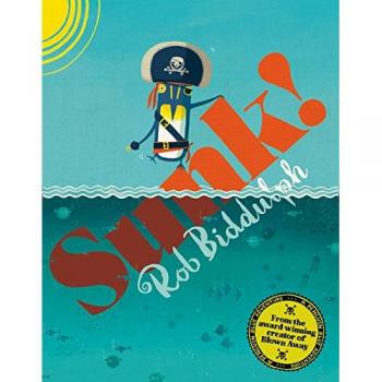 Rob Biddulph - ¡Hundido! - Libro ilustrado para niños sobre aventuras en el mar