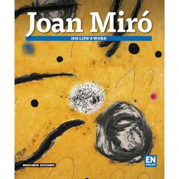 Joan Miró: His life's work