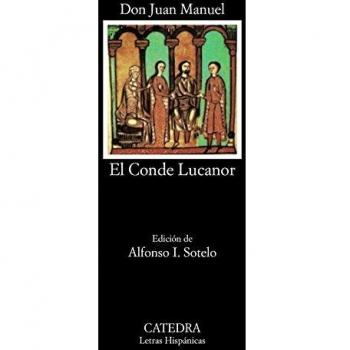 El Conde Lucanor: 53 - Infante De Castilla Juan Manuel
