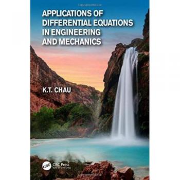 Applications of Differential Equations in Engineering and Mechanics