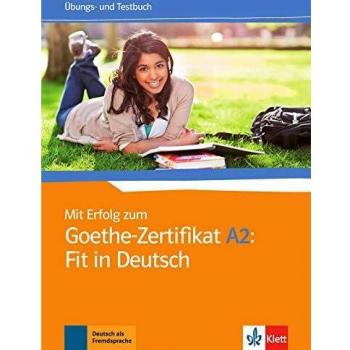 Libro de ejercicios y tests Mit Erfolg zum Goethe-Zertifikat A2: Fit in Deutsch