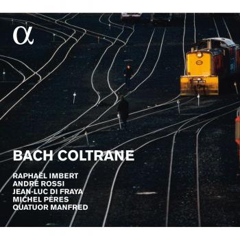 Raphaël Imbert: Bach-Coltrane [Alphacollection]
