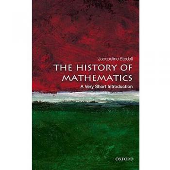 The History of Mathematics: A Very Short Introduction
