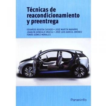 Técnicas de reacondicionamiento y preentrega
