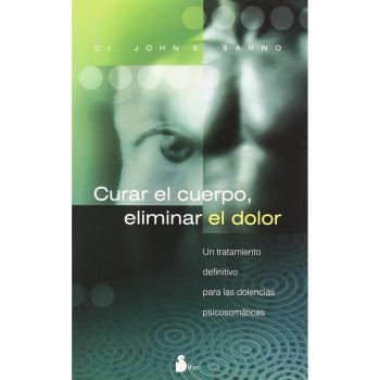Curar el Cuerpo, Eliminar el Dolor