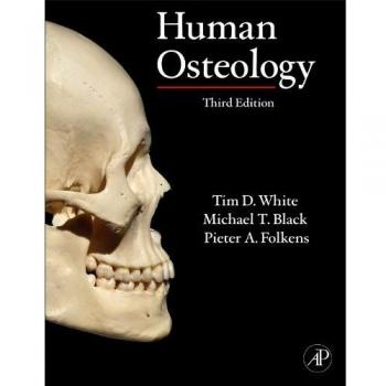 Human Osteology: Tim D. White Edition