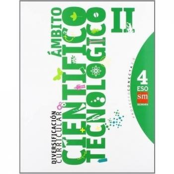 Diversificación curricular, ámbito científico tecnológico II. 4 ESO. Conecta 2.0 - 9788467548532