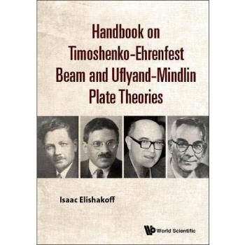 Handbook on Timoshenko-Ehrenfest Beam and Uflyand-Mindlin Plate Theories