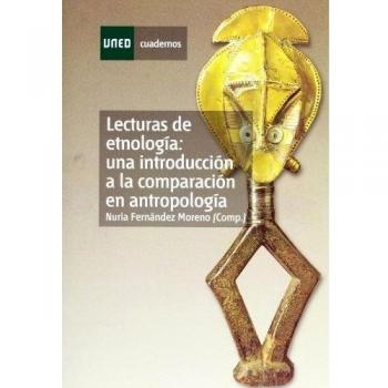 Lecturas de Etnología: Una Introducción a La Comparación En Antropología