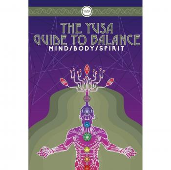 The YUSA Guide To Balance: Mind Body Spirit