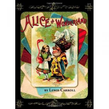 Alicia en el País de las Maravillas - Edición Rústica de Lewis Carroll