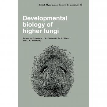 Biología del Desarrollo de Hongos Superiores: Simposio de la Sociedad Británica de Micología, Universidad de Manchester, Abril 1984 (Simposios de la Sociedad Británica de Micología, Volumen 10)