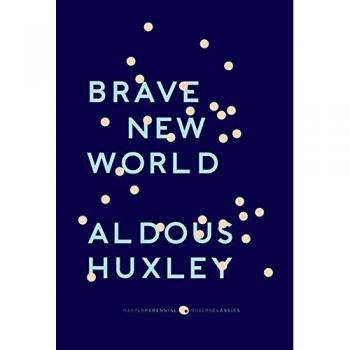 Brave New World: With the Essay Brave New World Revisited