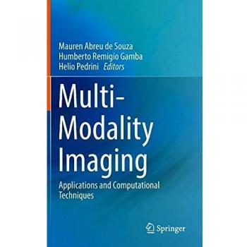 Multi-Modality Imaging: Applications and Computational Techniques