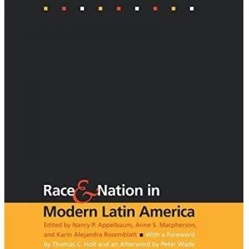Race and Nation in Modern Latin America