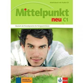 Mittelpunkt neu C1 - Cuaderno de ejercicios + CD: Arbeitsbuch C1 + Audio-CD
