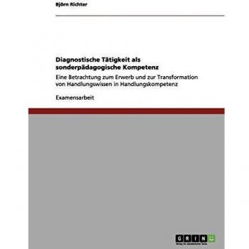 Competencia Diagnóstica en Educación Especial: Adquisición y Transformación de Conocimientos en Competencias Prácticas