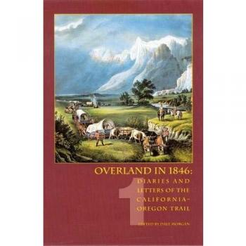 Overland in 1846: v. 1: Diaries and Letters of the California-Oregon Trail