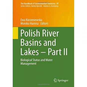 Polish River Basins and Lakes - Part II: Biological Status and Water Management