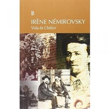 Vida de Chéjov - Irene Nemirovsky