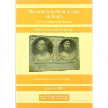 Historia de la manumisión en Roma: De los orígenes a los Severos