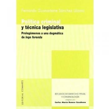 Politica criminal y tecnica legislativa