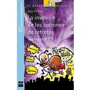 La invasión de los ladrones de retretes - Dav Pilkey