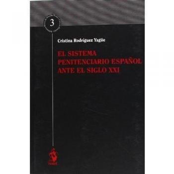 Sistema Penitenciario Español Ante El Siglo XXI