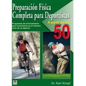 Preparación Física Completa Para Deportistas a Partir de los 50