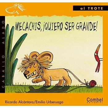 Mecachis, ¡quiero ser grande!