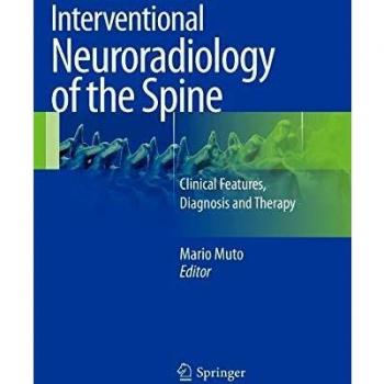 Interventional neuroradiology of the spine: Clinical Features, Diagnosis and Therapy