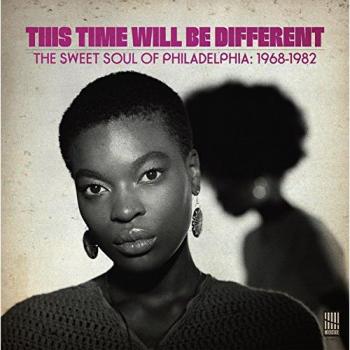 Sweet Soul Anthology: Philadelphia 1968-1982