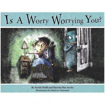 Is a Worry Worrying You?