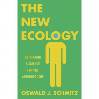 Princeton New Ecology Book: Rethinking Science for the Anthropocene
