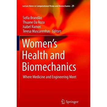 Women's Health and Biomechanics: Where Medicine and Engineering Meet: 29