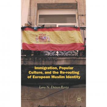 European Muslim Identity: Immigration and Popular Culture Analysis