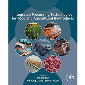 Integrated Processing Technologies for Food and Agricultural By-Products
