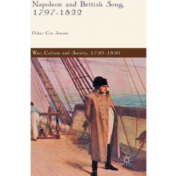 Napoleon and British Song, 1797-1822
