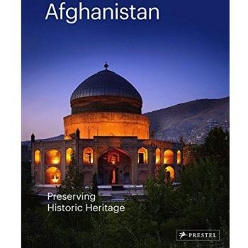 Afghanistan: preserving its historic héritage. the aga khan historic cities programme /anglais