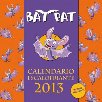 Bat Pat. Calendario Escalofriante 2013