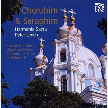Cherubim & Seraphim. Musique chorale orthodoxe. Harmonia Sacra, Leech. - Harmonia Sacra / Peter Leech